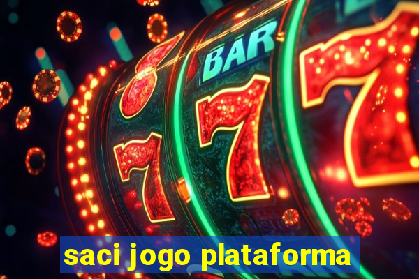 saci jogo plataforma